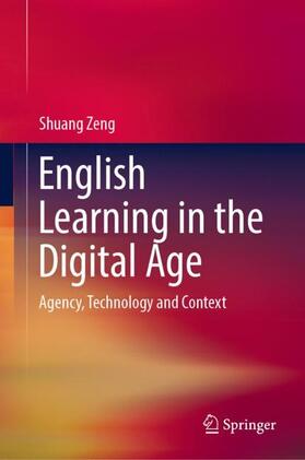Zeng |  English Learning in the Digital Age | Buch |  Sack Fachmedien