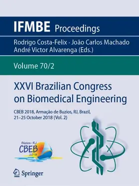 Costa-Felix / Alvarenga / Machado |  XXVI Brazilian Congress on Biomedical Engineering | Buch |  Sack Fachmedien