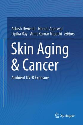 Dwivedi / Tripathi / Agarwal |  Skin Aging & Cancer | Buch |  Sack Fachmedien