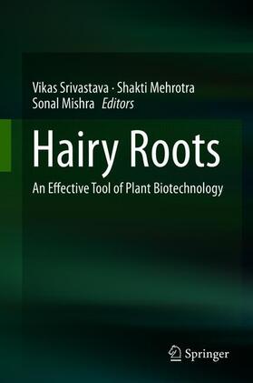 Srivastava / Mishra / Mehrotra |  Hairy Roots | Buch |  Sack Fachmedien