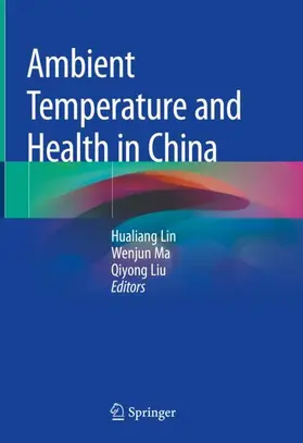 Lin / Liu / Ma |  Ambient Temperature and Health in China | Buch |  Sack Fachmedien