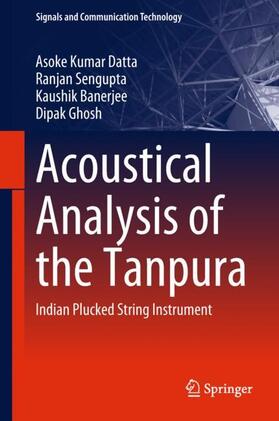 Datta / Ghosh / Sengupta |  Acoustical Analysis of the Tanpura | Buch |  Sack Fachmedien