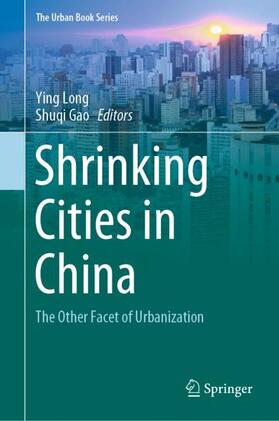 Gao / Long |  Shrinking Cities in China | Buch |  Sack Fachmedien
