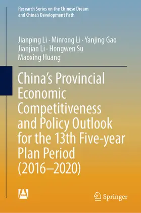 Li / Gao / Su |  China’s Provincial Economic Competitiveness and Policy Outlook for the 13th Five-year Plan Period (2016-2020) | eBook | Sack Fachmedien