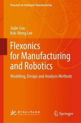 Lee / Guo |  Flexonics for Manufacturing and Robotics | Buch |  Sack Fachmedien