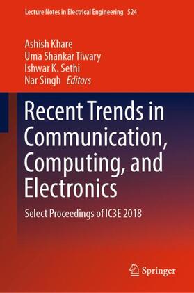 Khare / Singh / Tiwary |  Recent Trends in Communication, Computing, and Electronics | Buch |  Sack Fachmedien