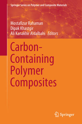 Rahaman / Khastgir / Aldalbahi |  Carbon-Containing Polymer Composites | eBook | Sack Fachmedien