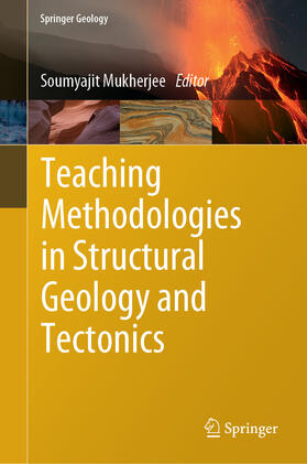 Mukherjee |  Teaching Methodologies in Structural Geology and Tectonics | eBook | Sack Fachmedien