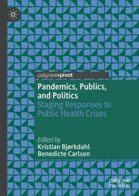 Carlsen / Bjørkdahl |  Pandemics, Publics, and Politics | Buch |  Sack Fachmedien