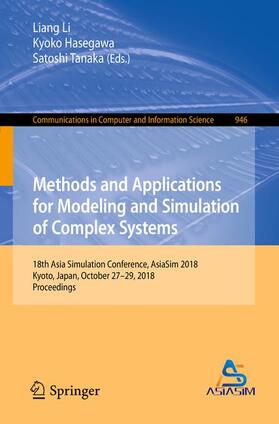 Li / Tanaka / Hasegawa |  Methods and Applications for Modeling and Simulation of Complex Systems | Buch |  Sack Fachmedien