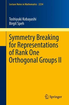Speh / Kobayashi |  Symmetry Breaking for Representations of Rank One Orthogonal Groups II | Buch |  Sack Fachmedien