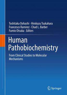 Oohashi / Tsukahara / Otsuka |  Human Pathobiochemistry | Buch |  Sack Fachmedien