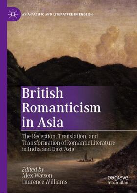 Watson / Williams |  British Romanticism in Asia | Buch |  Sack Fachmedien