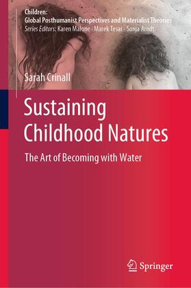 Crinall |  Sustaining Childhood Natures | Buch |  Sack Fachmedien