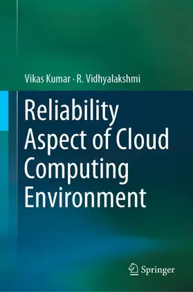 Vidhyalakshmi / Kumar |  Reliability Aspect of Cloud Computing Environment | Buch |  Sack Fachmedien