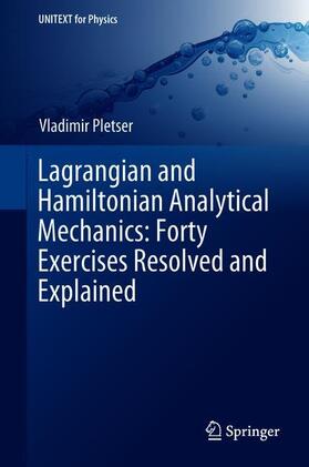 Pletser |  Lagrangian and Hamiltonian Analytical Mechanics: Forty Exercises Resolved and Explained | Buch |  Sack Fachmedien