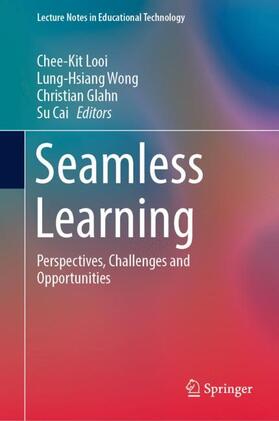 Looi / Cai / Wong |  Seamless Learning | Buch |  Sack Fachmedien