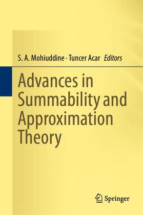 Acar / Mohiuddine |  Advances in Summability and Approximation Theory | Buch |  Sack Fachmedien