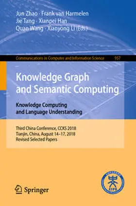 Zhao / Harmelen / Tang |  Knowledge Graph and Semantic Computing. Knowledge Computing and Language Understanding | eBook | Sack Fachmedien