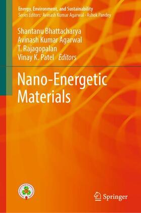 Bhattacharya / Patel / Agarwal |  Nano-Energetic Materials | Buch |  Sack Fachmedien