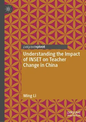 Li |  Understanding the Impact of INSET on Teacher Change in China | Buch |  Sack Fachmedien