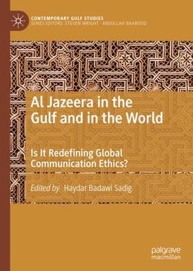 Sadig |  Al Jazeera in the Gulf and in the World | Buch |  Sack Fachmedien