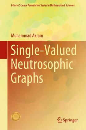 Akram |  Single-Valued Neutrosophic Graphs | Buch |  Sack Fachmedien