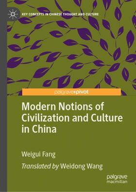 Fang |  Modern Notions of Civilization and Culture in China | Buch |  Sack Fachmedien