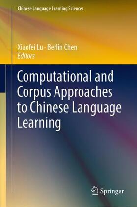 Chen / Lu |  Computational and Corpus Approaches to Chinese Language Learning | Buch |  Sack Fachmedien