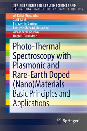 Rafiei Miandashti / Baral / Santiago |  Photo-Thermal Spectroscopy with Plasmonic and Rare-Earth Doped (Nano)Materials | eBook | Sack Fachmedien