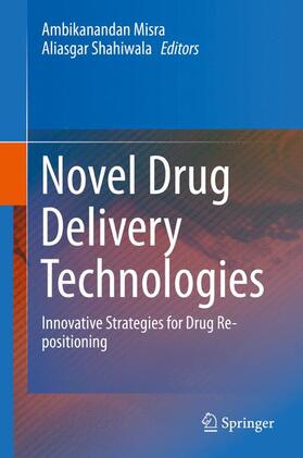 Shahiwala / Misra |  Novel Drug Delivery Technologies | Buch |  Sack Fachmedien