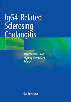 Kim / Kamisawa |  IgG4-Related Sclerosing Cholangitis | Buch |  Sack Fachmedien