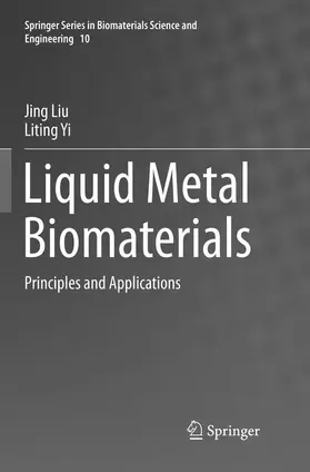 Yi / Liu |  Liquid Metal Biomaterials | Buch |  Sack Fachmedien