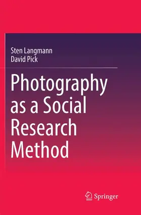 Pick / Langmann |  Photography as a Social Research Method | Buch |  Sack Fachmedien