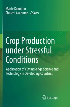 Asanuma / Kokubun |  Crop Production under Stressful Conditions | Buch |  Sack Fachmedien