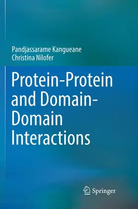 Nilofer / Kangueane |  Protein-Protein and Domain-Domain Interactions | Buch |  Sack Fachmedien