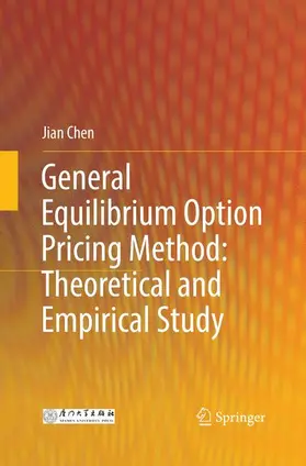 Chen |  General Equilibrium Option Pricing Method: Theoretical and Empirical Study | Buch |  Sack Fachmedien