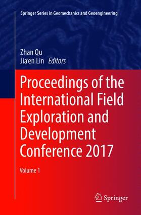 Qu / Lin |  Proceedings of the International Field Exploration and Development Conference 2017 | Buch |  Sack Fachmedien