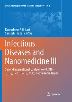 Thapa / Adhikari |  Infectious Diseases and Nanomedicine III | Buch |  Sack Fachmedien