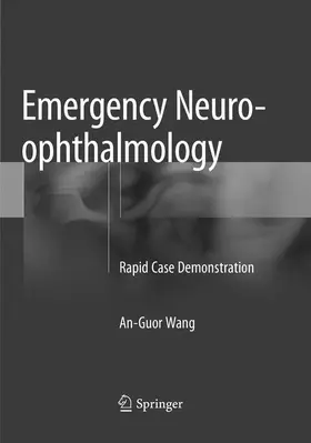 Wang |  Emergency Neuro-ophthalmology | Buch |  Sack Fachmedien