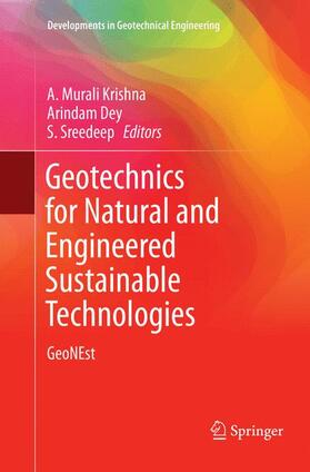 Krishna / Sreedeep / Dey |  Geotechnics for Natural and Engineered Sustainable Technologies | Buch |  Sack Fachmedien