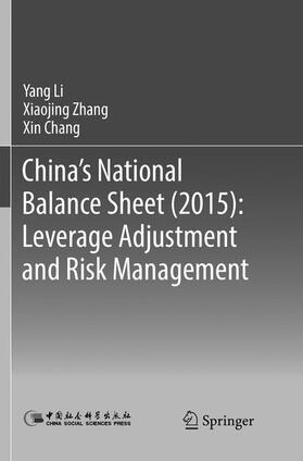 Li / Chang / Zhang |  China's National Balance Sheet (2015): Leverage Adjustment and Risk Management | Buch |  Sack Fachmedien