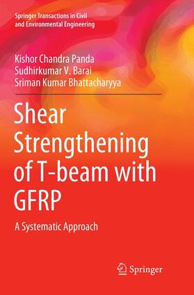 Panda / Bhattacharyya / Barai |  Shear Strengthening of T-beam with GFRP | Buch |  Sack Fachmedien