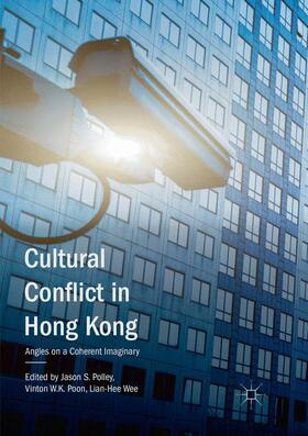 Polley / Wee / Poon |  Cultural Conflict in Hong Kong | Buch |  Sack Fachmedien