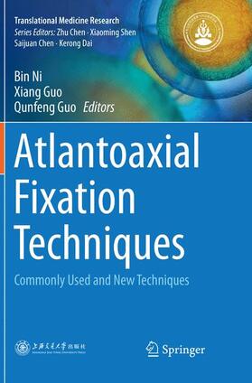 Ni / Guo |  Atlantoaxial Fixation Techniques | Buch |  Sack Fachmedien