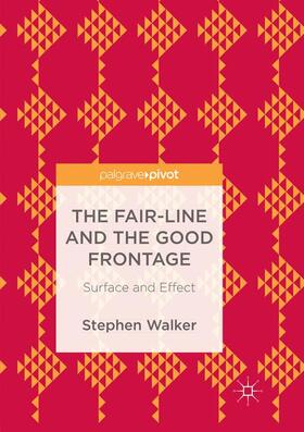 Walker |  The Fair-Line and the Good Frontage | Buch |  Sack Fachmedien