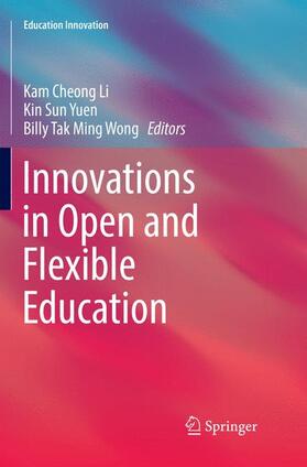 Li / Wong / Yuen |  Innovations in Open and Flexible Education | Buch |  Sack Fachmedien