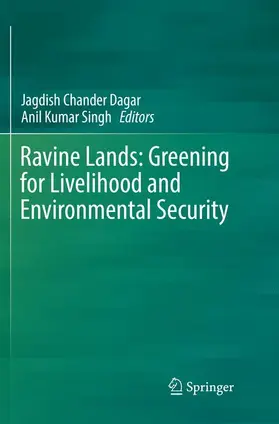 Singh / Dagar |  Ravine Lands: Greening for Livelihood and Environmental Security | Buch |  Sack Fachmedien