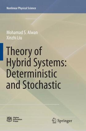 Liu / Alwan |  Theory of Hybrid Systems: Deterministic and Stochastic | Buch |  Sack Fachmedien