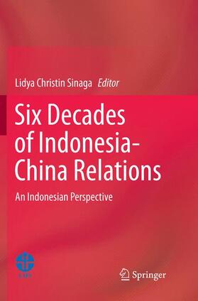 Christin Sinaga |  Six Decades of Indonesia-China Relations | Buch |  Sack Fachmedien